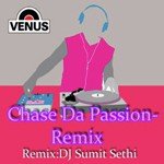 Chase Da Passion - Remix - Kshitij Tarey Song Download